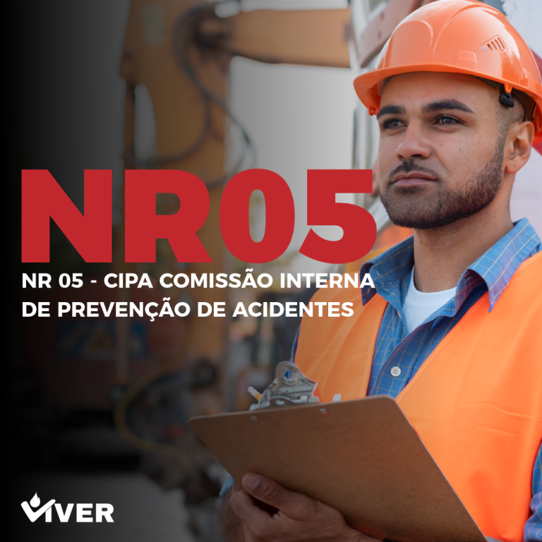 NR 05 – COMISSÃO INTERNA DE PREVENÇÃO DE ACIDENTES – CIPA – VIVER ...